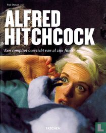 Alfred Hitchcock + Een compleet overzicht van al zijn films