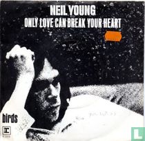 Only love can break your heart