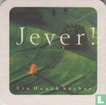 Jever! Ein Hauch herber. 4