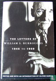 The Letters of William S. Burroughs 1945 to 1959