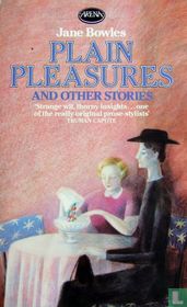 Plain Pleasures and other stories