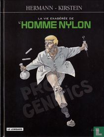 La vie exagérée de l'Homme Nylon