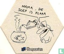 Mama, de soep is klaar
