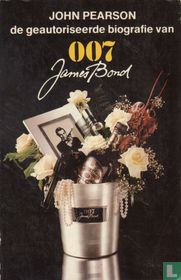 De geautoriseerde biografie van 007 James Bond