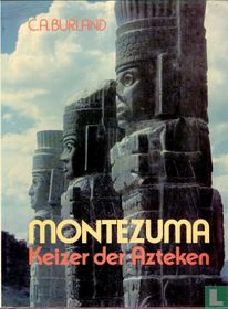 Montezuma, keizer der Azteken