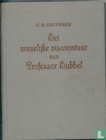 Het vreselijke visavontuur van Professor Hubbel