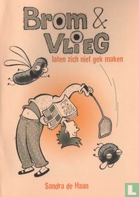 Brom & Vlieg laten zich niet gek maken