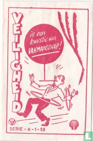 Veiligheid is een kwestie van vakmanschap!