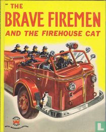 The Brave Firemen and the firehouse cat