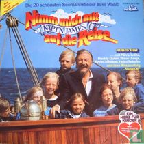 Nimm mich mit Käpt`n James, auf die Reise
