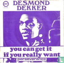 You Can Get It If You Really Want