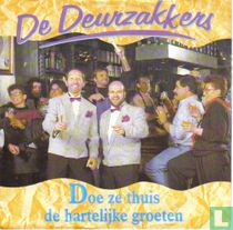 Doe ze thuis de hartelijke groeten