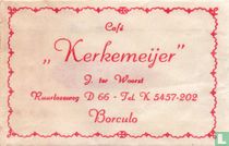 Café "Kerkemeijer"