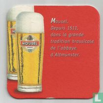 Mousel Depuis 1511, dans la grande tradition brassicole