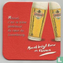 Mousel, c'est la biere généreuse du coeur du