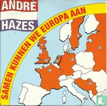 Samen kunnen we Europa aan