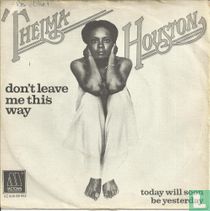 Don't Leave Me This Way