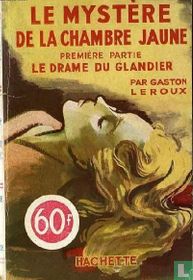 Le mystère de la chambre jaune : 1e deel 