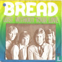 Lost Without Your Love 