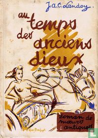 Au Temps des Anciens Dieux