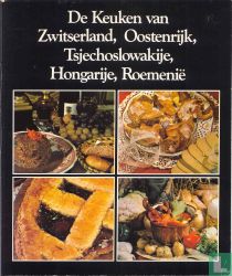 De keuken van Zwitserland, Oostenrijk, Tsjechoslowakije, Hongarije, Roemenië