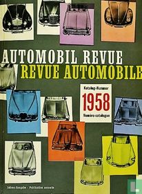 Automobil Revue Katalog 1958 + Revue Automobile Catalogue 1958