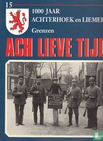 Ach lieve tijd: 1000 jaar Achterhoek en Liemers 15 Grenzen
