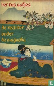 De rechter onder de magnolia