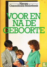 Voor en na de geboorte
