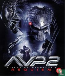 AVP2 - Aliens vs. Predator 2 - Requiem