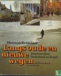 Langs oude en nieuwe wegen