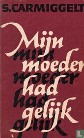 Mijn moeder had gelijk