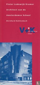 Pieter Lodewijk Kramer - Architect of the Amsterdam School