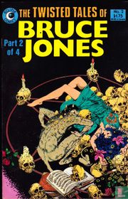 Twisted Tales of Bruce Jones 2