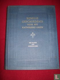 Bijbelse geschiedenis voor het katholieke gezin