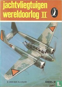 Jachtvliegtuigen Wereldoorlog II  - deel 2
