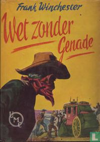 Wet zonder genade