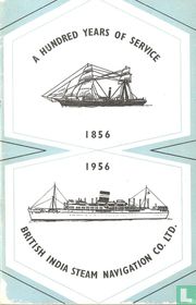 A hundred yeasrs of service - British India Steam Navigation Co. Ltd.