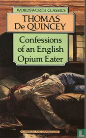 Confessions of an English Opium Eater
