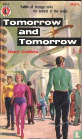 Tomorrow and tomorrow