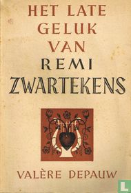 Het Late Geluk van Remi Zwartekens