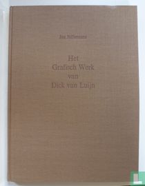 Het grafisch werk van Dick van Luijn