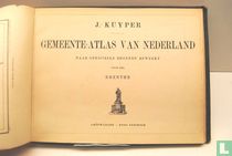 Gemeente Atlas van Nederland Naar officieele bronnen bewerkt. tiende deel. DRENTHE
