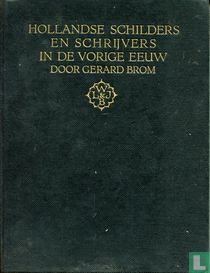Hollandse schilders en schrijvers in de vorige eeuw