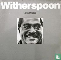 Witherspoon; Jimmy Witherspoon, the Spoon Concerts