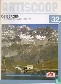 De bergen - Tot aan de eeuwige sneeuw