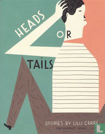 Heads or Tails – Stories by Lilli Carré