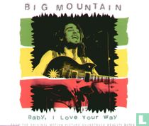 Baby, I love your way