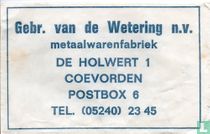 Gebr. van de Wetering N.V. Metaalwarenfabriek
