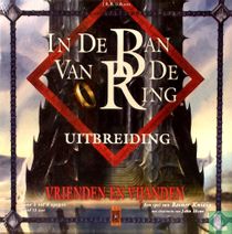 In de ban van de ring uitbreiding vrienden en vijanden